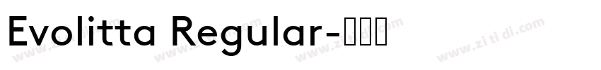 Evolitta Regular字体转换